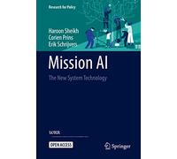 Mission AI - The New System Technology (Research for Policy)