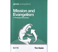 Mission and Evangelism: A Theological Introduction