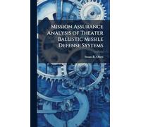 Mission Assurance Analysis of Theater Ballistic Missile Defense Systems