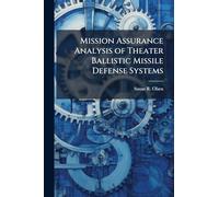 Mission Assurance Analysis of Theater Ballistic Missile Defense Systems