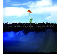 Mission California by Cross Canadian Ragweed (2007) Audio CD
