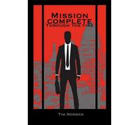 Mission Complete: Through the Fire
