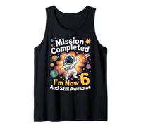 Mission Completed I'm 6 Years Old Planets Space 6th Birthday Tank Top