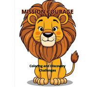 MISSION COURAGE: Coloring and Discovery Challenges