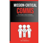 Mission-Critical Comms: The Project Value-Multiplier