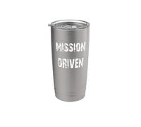 Mission Driven Stainless Steel Insulated Tumbler