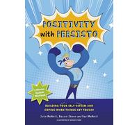 Mission Dyslexia: Positivity with Persisto: Building Your Self-Esteem and Coping When Things Get Tough!