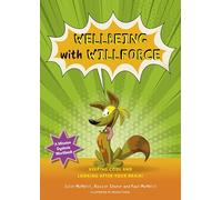 Mission Dyslexia: Wellbeing with Willforce: Keeping Cool and Looking After Your Brain!