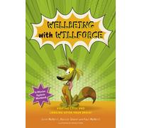 Mission Dyslexia: Wellbeing with Willforce : Keeping Cool and Looking After Your Brain!