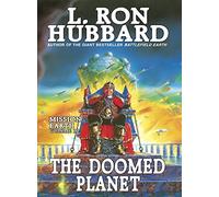 Mission Earth 10, The Doomed Planet