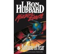 Mission Earth 5, Fortune of Fear