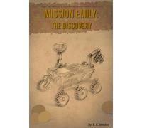 Mission Emily: The Discovery