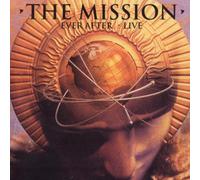 Mission - Ever After...Live