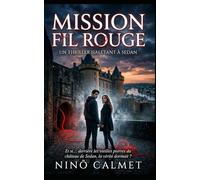 Mission Fil Rouge: un thriller haletant à Sedan (Les Enquêtes de Léo Martens)