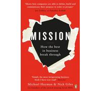 Mission: How the Best in Business Break Through