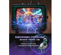 Mission Impawsible: Operation Enigma: Whiskers Through Time: 28 (Goudaville Village)