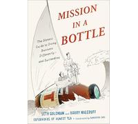 Mission in a Bottle: The Honest Guide to Doing Business Differently--And Succeeding