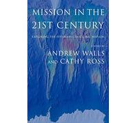 Mission in the 21st Century: Exploring the Five Marks of Mission