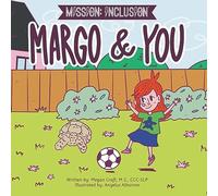 Mission: Inclusion Margo and You