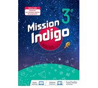 Mission Indigo mathématiques cycle 4 / 3ème - Livre élève - éd. 2020