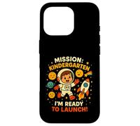 Mission Kindergarten I'm Ready to Launch Preschool Astronaut Case for iPhone 16 Pro