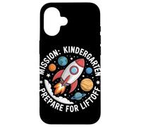Mission Kindergarten Prepare For Liftoff Back To School Case for iPhone 16