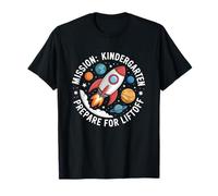 Mission Kindergarten Prepare for Liftoff Back to School T-Shirt