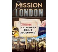 Mission London : A Scavenger Hunt Adventure: (Travel Book For Kids)