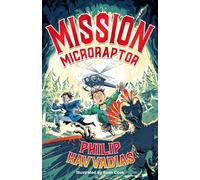 Mission: Microraptor - Jurassic Park meets Wimpy Kid with added dinosaurs in this hilarious series!