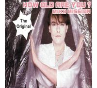 Mission,Miko - How Old Are You ?