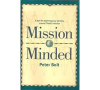 Mission Minded: A Tool for Planning Your Ministry Around Christ's Mission