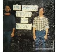 MISSION OF BURMA - the horrible truth about burma LP