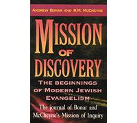 Mission Of Discovery: The Beginning of Modern Jewish Evangelism