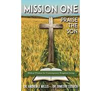 Mission One: Praise The Son