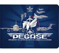 Mission Pégase: Déploiement de l'Armée de l'Air et de l'Espace aux antipodes: 0