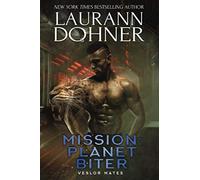 Mission: Planet Biter (Veslor Mates)
