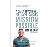Mission Possible: A Daily Devotional for Young Readers: 365 Days of Encouragemen