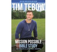 Mission Possible Bible Study: Go Create a Life That Counts