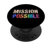 Mission Possible Motivational Inspirational School PopSockets Adhesive PopGrip