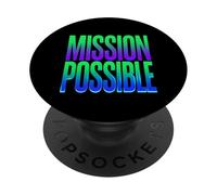 Mission Possible Motivational Inspirational School PopSockets Adhesive PopGrip