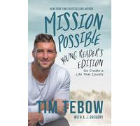 Mission Possible Young Reader's Edition: Go Create a Life That Counts