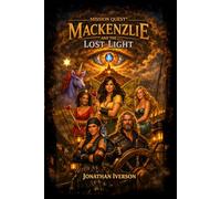 Mission Quest® Mackenzlie and the Lost Light