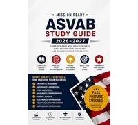 Mission Ready: ASVAB Study Guide 2026-2027