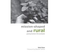 Mission-shaped and Rural: Growing Churches in the Countryside