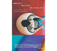 Mission Shaped Evangelism: The Gospel in Contemporary Culture