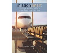Mission Smart: 15 Critical Questions To Ask Before Launching Overseas