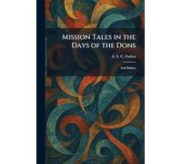 Mission Tales in the Days of the Dons: 2nd Edition