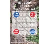Mission Texas Word Search Puzzle Book: Think you know Mission, Texas? Puzzles for Adults, Seniors, Teens and Kids. Perfect for Grandparents, ... Christmas Gifts and Stocking Stuffers.