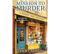 Mission to Murder: 2 (A Tourist Trap Mystery)