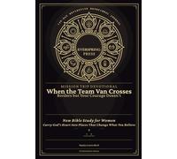 Mission Trip Devotional - When the Team Van Crosses Borders but Your Courage Doesn't: New Bible Study for Women - Carry God's Heart Into Places That ... (140-Day Reflective Devotional Journal)